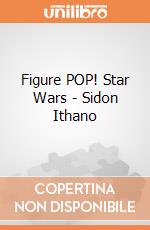 Figure POP! Star Wars - Sidon Ithano gioco di FIGU