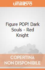 Figure POP! Dark Souls - Red Knight gioco di FIGU