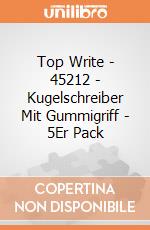 Top Write - 45212 - Kugelschreiber Mit Gummigriff - 5Er Pack gioco