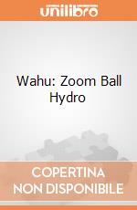 Wahu: Zoom Ball Hydro gioco