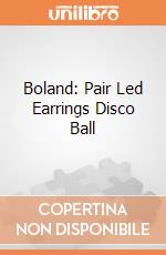 Boland: Pair Led Earrings Disco Ball giochi