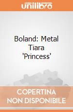 Boland: Metal Tiara 'Princess' giochi