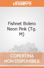 Fishnet Bolero Neon Pink (Tg. M) giochi