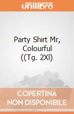 Party Shirt Mr, Colourful ((Tg. 2Xl) giochi