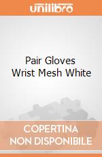 Pair Gloves Wrist Mesh White giochi