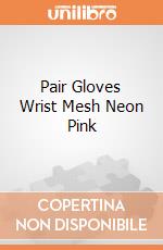 Pair Gloves Wrist Mesh Neon Pink giochi