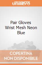 Pair Gloves Wrist Mesh Neon Blue giochi