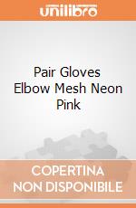 Pair Gloves Elbow Mesh Neon Pink giochi