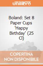 Boland: Set 8 Paper Cups 'Happy Birthday' (25 Cl) giochi