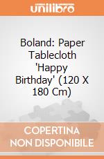 Boland: Paper Tablecloth 'Happy Birthday' (120 X 180 Cm) giochi