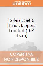 Boland: Set 6 Hand Clappers Football (9 X 4 Cm) giochi