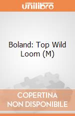 Boland: Top Wild Loom (M) giochi
