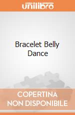 Bracelet Belly Dance giochi