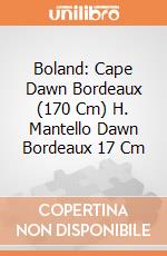Boland: Cape Dawn Bordeaux (170 Cm) H. Mantello Dawn Bordeaux 17 Cm giochi