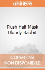 Plush Half Mask Bloody Rabbit giochi