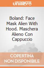Boland: Face Mask Alien With Hood. Maschera Alieno Con Cappuccio giochi