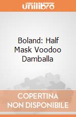 Boland: Half Mask Voodoo Damballa giochi