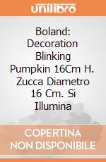 Boland: Decoration Blinking Pumpkin 16Cm H. Zucca Diametro 16 Cm. Si Illumina gioco