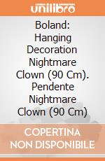 Boland: Hanging Decoration Nightmare Clown (90 Cm). Pendente Nightmare Clown (90 Cm) giochi