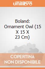 Boland: Ornament Owl (15 X 15 X 23 Cm) giochi