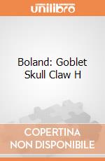 Boland: Goblet Skull Claw H gioco