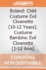 Boland: Child Costume Evil Clownette (10-12 Years). Costume Bambino Evil Clownette (1-12 Anni) giochi