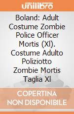 Boland: Adult Costume Zombie Police Officer Mortis (Xl). Costume Adulto Poliziotto Zombie Mortis Taglia Xl giochi