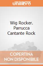 Wig Rocker. Parrucca Cantante Rock gioco