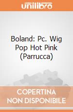 Boland: Pc. Wig Pop Hot Pink (Parrucca) gioco