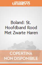 Boland: St. Hoofdband Rood Met Zwarte Haren gioco