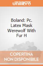 Boland: Pc. Latex Mask Werewolf With Fur H giochi