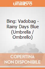 Bing: Vadobag - Rainy Days Blue (Umbrella / Ombrello) gioco