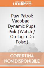 Paw Patrol: Vadobag - Dynamic Pups Pink (Watch / Orologio Da Polso) gioco