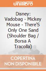Disney: Vadobag - Mickey Mouse - There'S Only One Sand (Shoulder Bag / Borsa A Tracolla) gioco