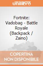 Fortnite: Vadobag - Battle Royale (Backpack / Zaino) giochi