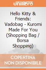 Hello Kitty & Friends: Vadobag - Kuromi Made For You (Shopping Bag / Borsa Shopping) giochi
