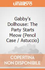 Gabby's Dollhouse: The Party Starts Meow (Pencil Case / Astuccio) giochi