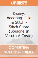 Disney: Vadobag - Lilo & Stitch - Stitch Cuore (Borsone In Velluto A Coste) giochi