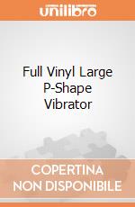 Full Vinyl Large P-Shape Vibrator gioco
