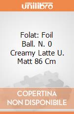 Folat: Foil Ball. N. 0 Creamy Latte U. Matt 86 Cm giochi