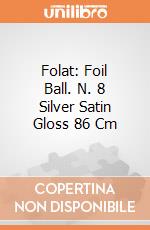 Folat: Foil Ball. N. 8 Silver Satin Gloss 86 Cm giochi