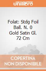 Folat: Stdg Foil Ball. N. 0 Gold Satin Gl. 72 Cm giochi