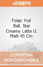 Folat: Foil Ball. Star Creamy Latte U. Matt 45 Cm giochi