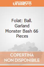 Folat: Ball. Garland Monster Bash 66 Pieces giochi