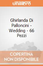 Ghirlanda Di Palloncini - Wedding - 66 Pezzi giochi