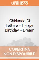 Ghirlanda Di Lettere - Happy Birthday - Dream giochi