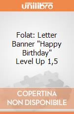 Folat: Letter Banner 'Happy Birthday' Level Up 1,5 giochi