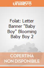 Folat: Letter Banner 'Baby Boy' Blooming Baby Boy 2 giochi