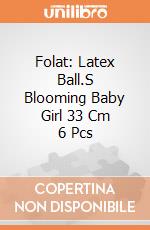 Folat: Latex Ball.S Blooming Baby Girl 33 Cm 6 Pcs giochi