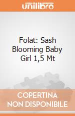 Folat: Sash Blooming Baby Girl 1,5 Mt giochi